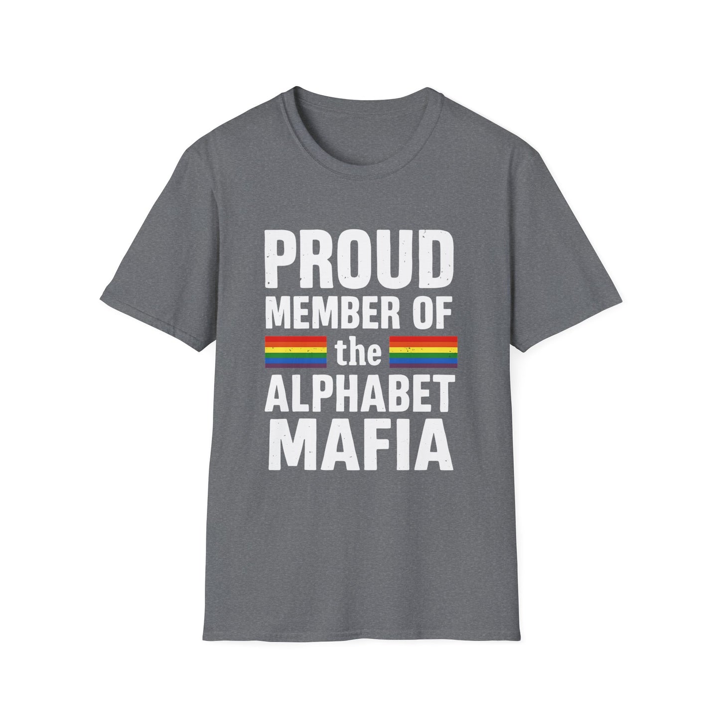 "Proud Member of the Alphabet Mafia" Tee – Unisex Comfort Fit