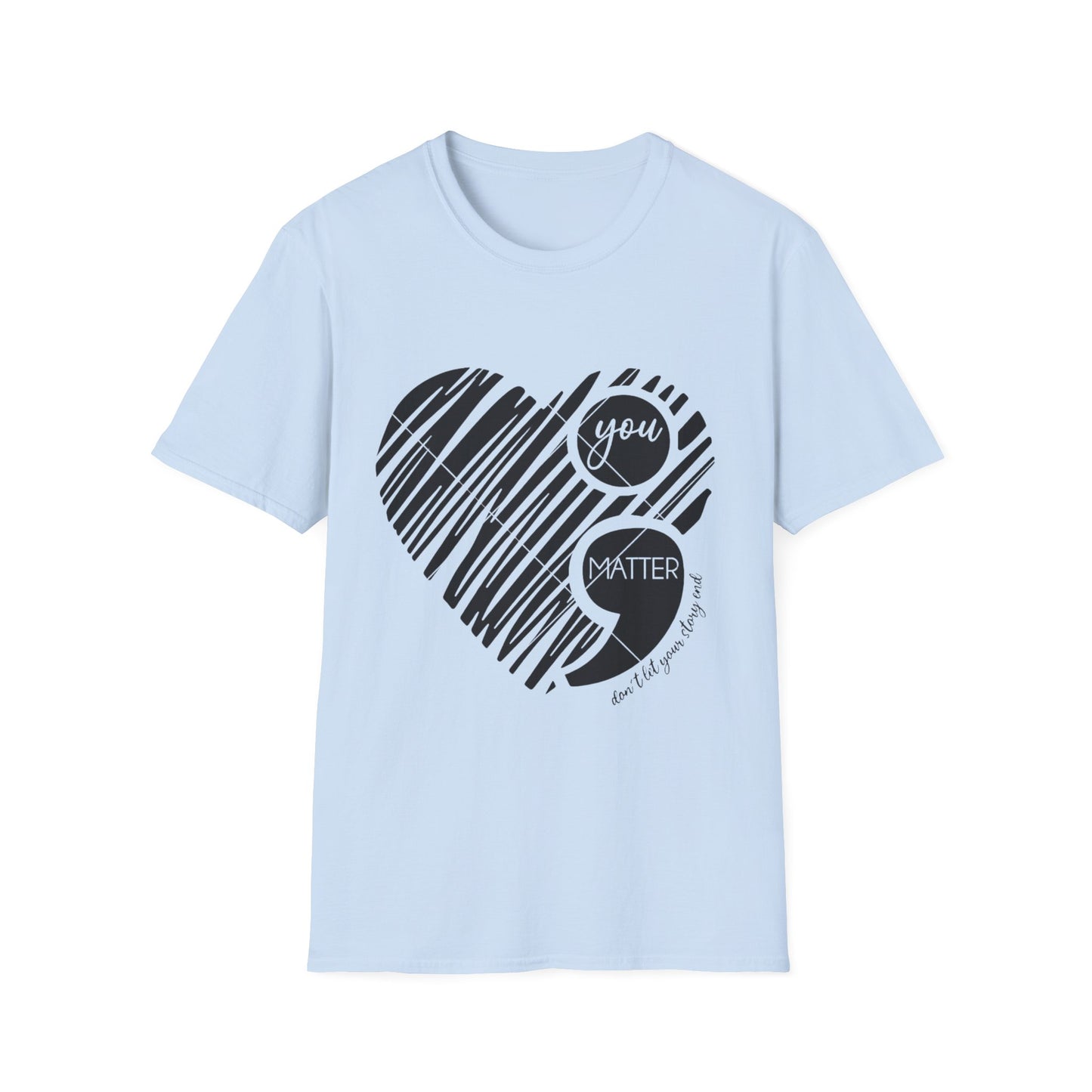 “You Matter ;” Suicide Prevention T-Shirt – Semi-Colon Mental Health Awareness Tee