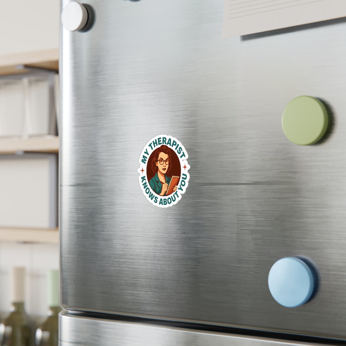 "My Therapist Knows About You" Sticker – Vinyl Matte Finish