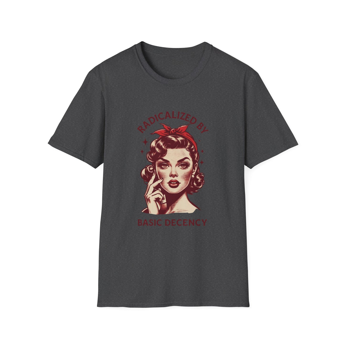 "Radicalized by Basic Decency" Retro Feminist Tee — Vintage Sass, Modern Morals