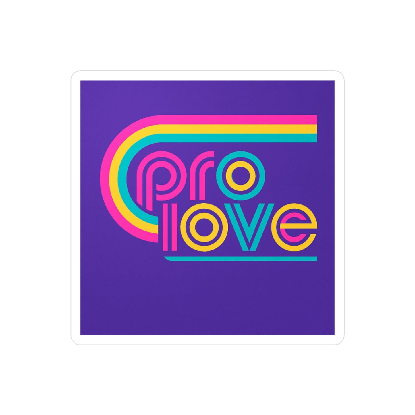 “Pro Love, Anti-Nonsense” | Retro Vibes Vinyl Sticker
