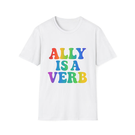 ALLY IS A VERB Pride T-Shirt – Unisex Comfort Fit