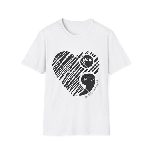 “You Matter ;” Suicide Prevention T-Shirt – Semi-Colon Mental Health Awareness Tee